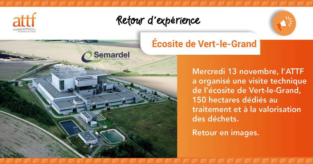 Visite de l'écosite de Vert-le-Grand (91) / retour d'expérience