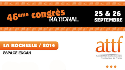 46è Congrès national de l'ATTF à La Rochelle : 3 tables rondes d'exception au programme